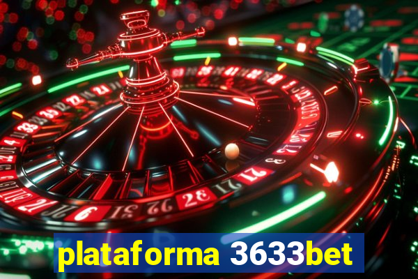 plataforma 3633bet